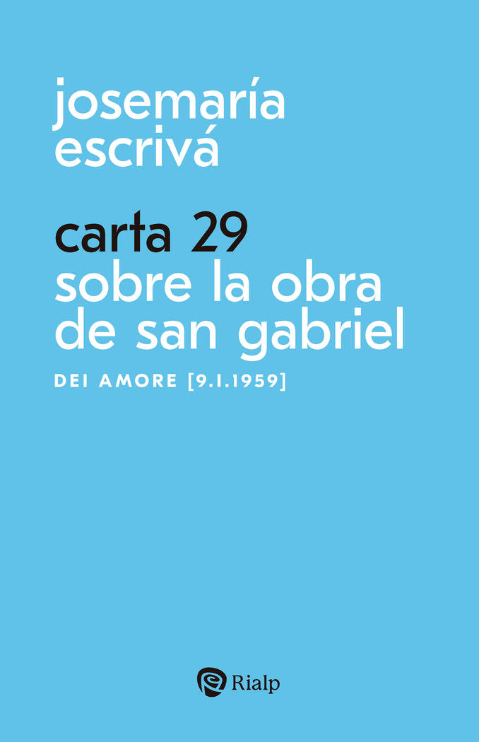 Carta 29. Sobre la obra de San Gabriel, de ESCRIVA DE BALAGUER, JOSEMARIA | portada del libro