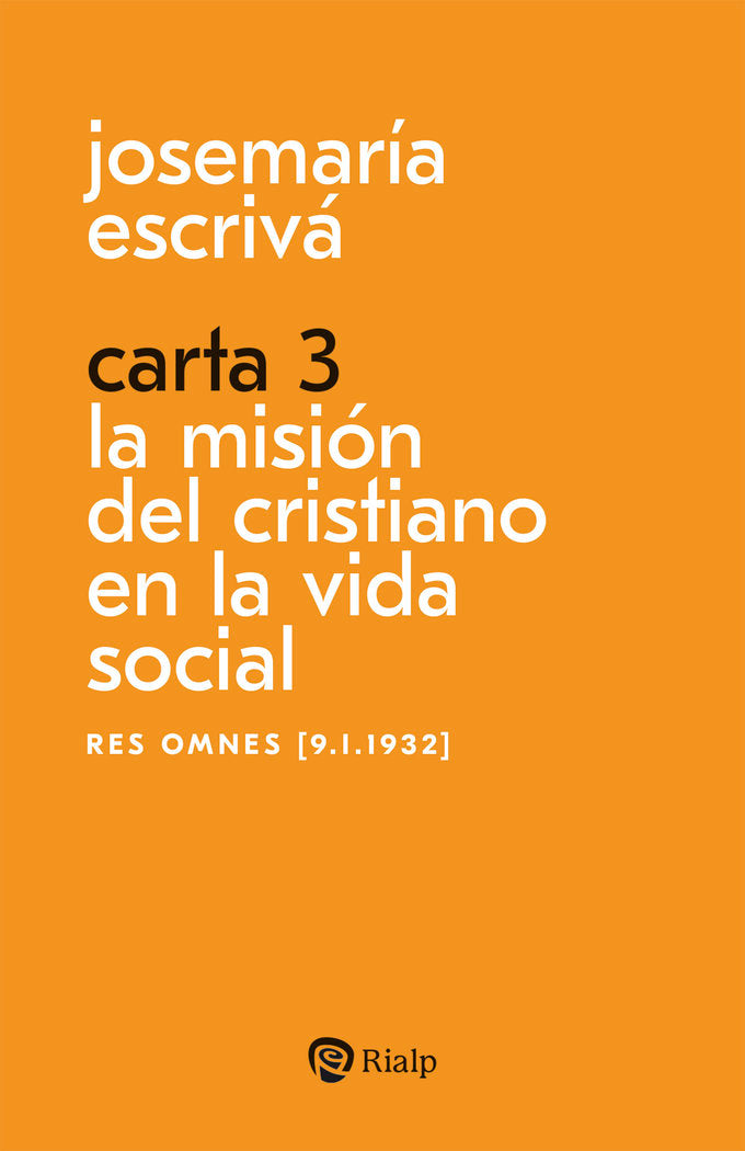 CARTA 3 LA MISION DEL CRISTIANO EN LA VIDA SOCIAL, de ESCRIVA DE BALAGUER, JOSEMARIA | portada del libro