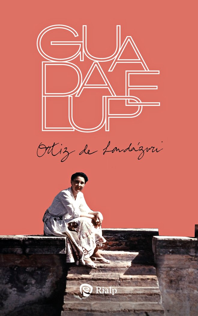 BIOGRAFIA DE GUADALUPE ORTIZ DE LANDAZURI, de RIAZA, MAICA | portada del libro