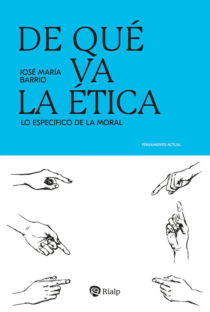 DE QUE VA LA ETICA, de BARRIO MAESTRE, JOSE MARIA | portada del libro