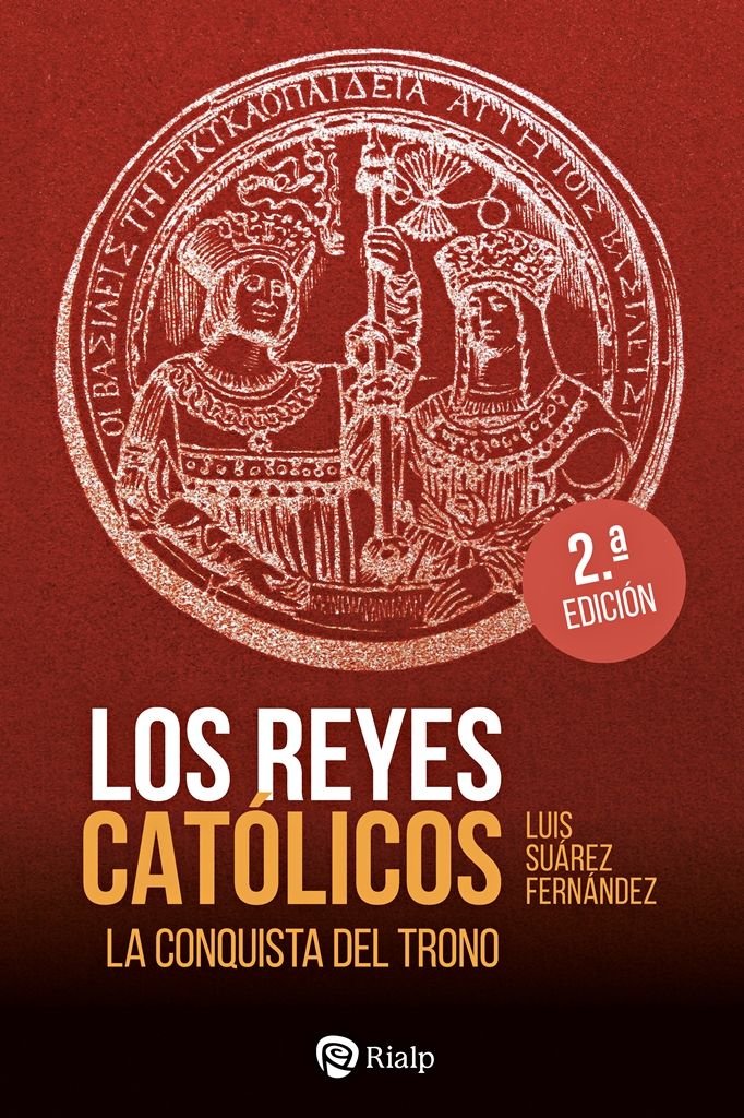 LOS REYES CATOLICOS. LA CONQUISTA DEL TRONO, de SUAREZ FERNANDEZ, LUIS | portada del libro