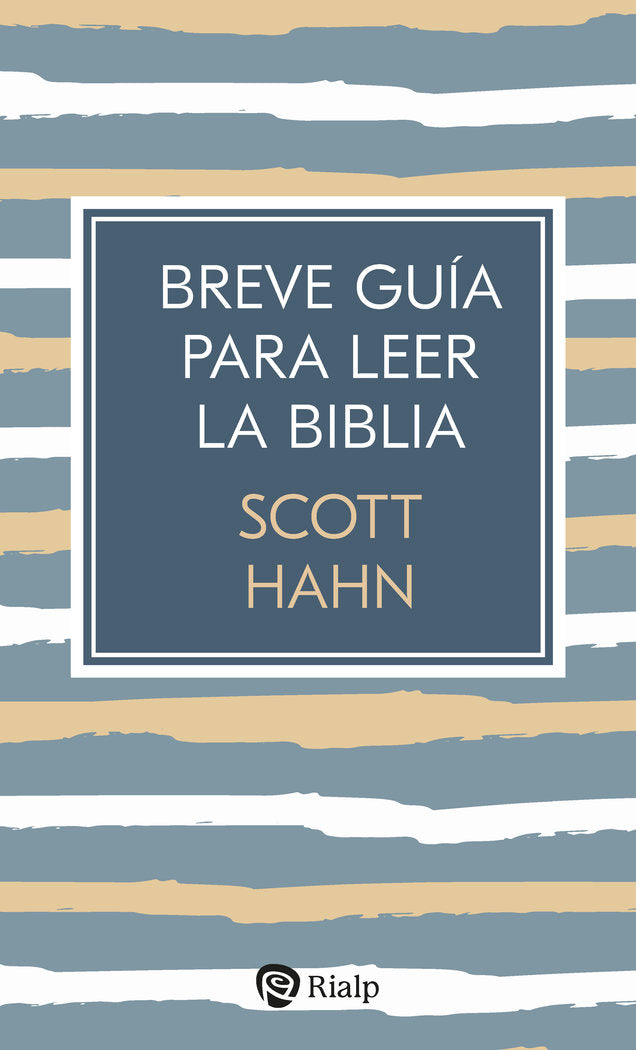 BREVE GUIA PARA LEER LA BIBLIA, de HAHN, SCOTT | portada del libro