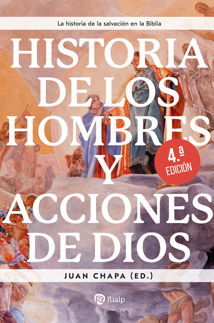 HISTORIA DE LOS HOMBRES Y ACCIONES DE DIOS, de CHAPA PRADO, JUAN | portada del libro