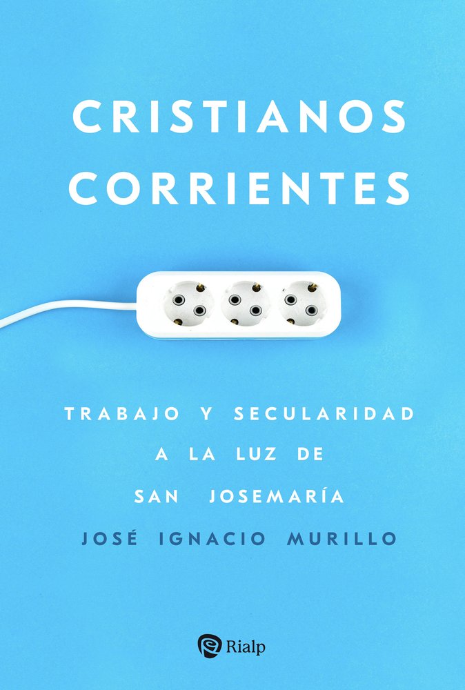 CRISTIANOS CORRIENTES, de MURILLO, JOSE IGNACIO | portada del libro