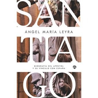 SANTIAGO, de LEYRA FARALDO, ANGEL MARIA | portada del libro