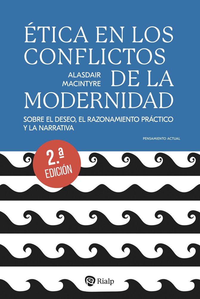 ETICA EN LOS CONFLICTOS DE LA MODERNIDAD, de MACINTYRE, ALASDAIR | portada del libro