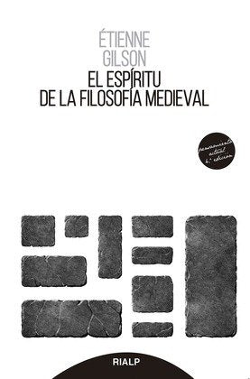 EL ESPIRITU DE LA FILOSOFIA MEDIEVAL, de GILSON, ETIENNE | portada del libro