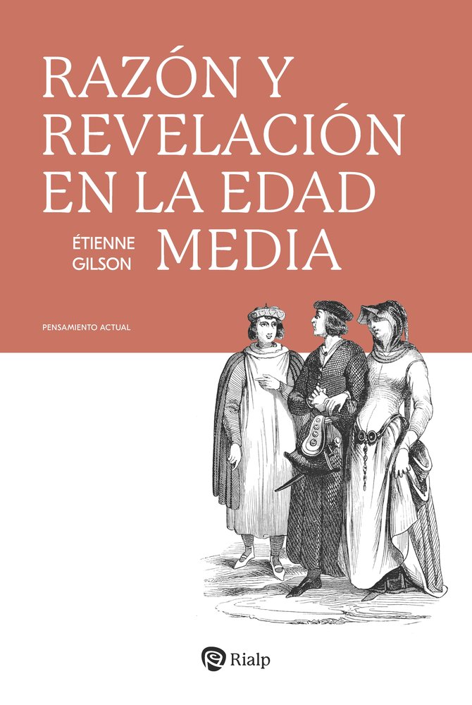 RAZON Y REVELACION EN LA EDAD MEDIA, de GILSON, ETIENNE | portada del libro