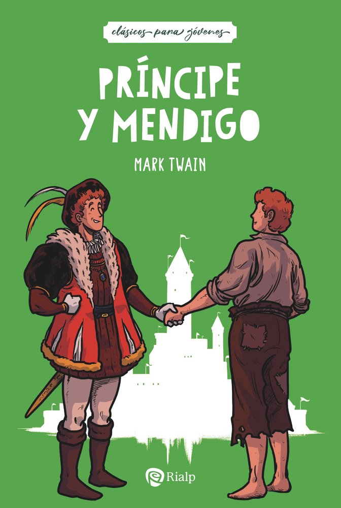 PRINCIPE Y MENDIGO, de TWAIN, MARK | portada del libro