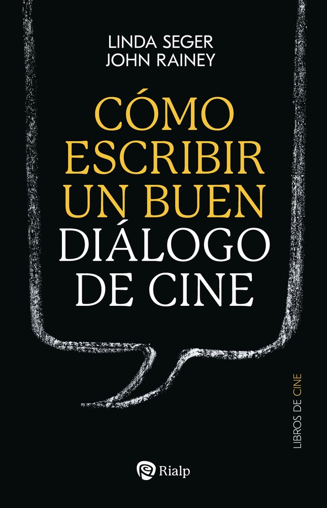 COMO ESCRIBIR UN BUEN DIALOGO DE CINE, de SEGER, LINDA | portada del libro