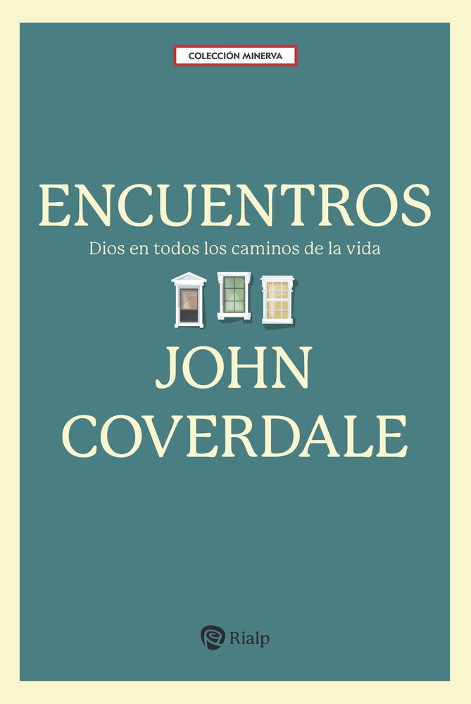 ENCUENTROS, de F. COVERDALE, JOHN | portada del libro