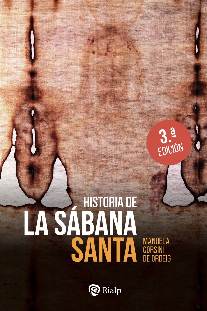HISTORIA DE LA SABANA SANTA, de CORSINI DE ORDEIG, MANUELA | portada del libro