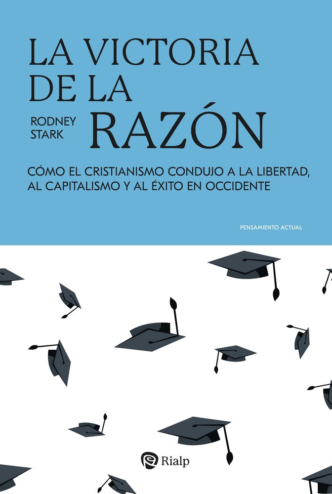 LA VICTORIA DE LA RAZON, de STARK, RODNEY | portada del libro