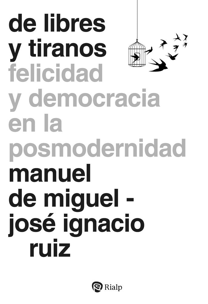 De libres y tiranos, de DE MIGUEL, MANUEL | portada del libro