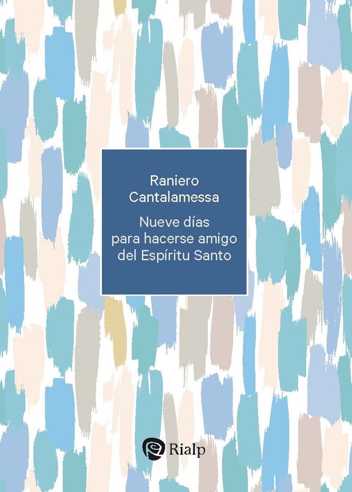 NUEVE DIAS PARA HACERSE AMIGO DEL ESPIRITU SANTO, de CANTALAMESSA, RANIERO | portada del libro