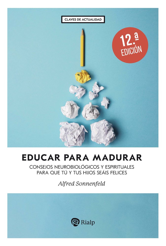 EDUCAR PARA MADURAR, de SONNENFELD, ALFRED | portada del libro
