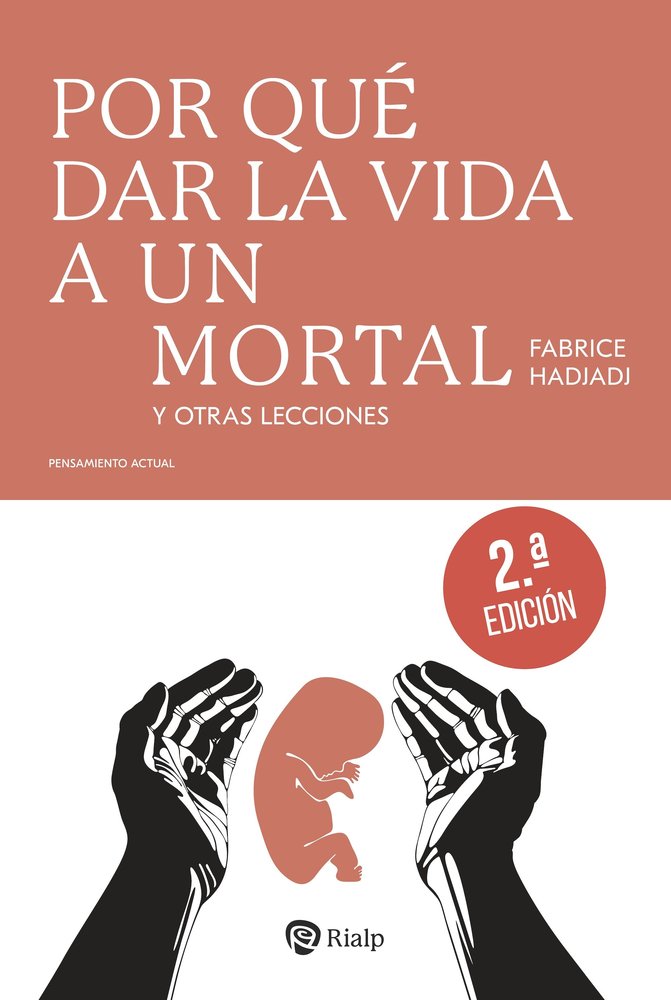 POR QUE DAR LA VIDA A UN MORTAL, de HADJADJ, FABRICE | portada del libro