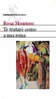 TE TRATARE COMO A UNA REINA, de MONTERO | portada del libro