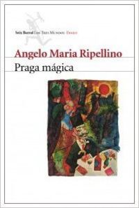 PRAGA MAGICA SEIX BARRAL, de RIPELLINO | portada del libro