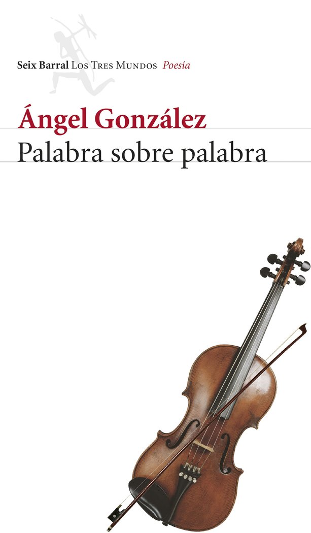 Palabra sobre palabra, de González, Ángel | portada del libro
