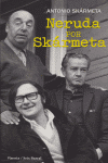 NERUDA POR SKARMETA, de SKARMETA,ANTONIO | portada del libro
