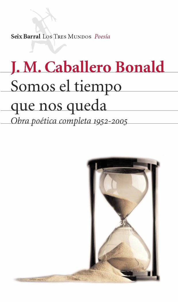 Somos el tiempo que nos queda, de Caballero Bonald | portada del libro