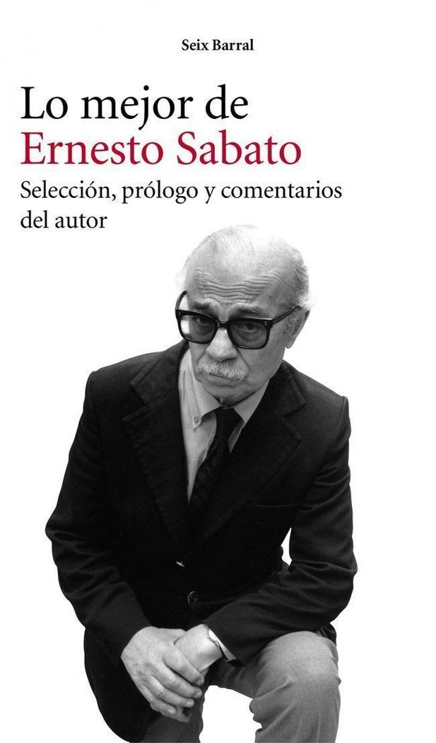 Lo mejor de Ernesto Sabato, de Sabato, Ernesto | portada del libro