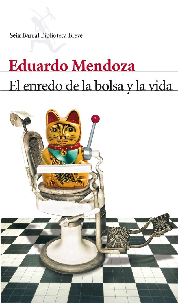 El enredo de la bolsa y la vida, de Mendoza, Eduardo | portada del libro