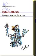 PROSAS ENCONTRADAS SEIX BARRAL, de ALBERTI RAFAEL | portada del libro