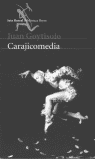 CARAJICOMEDIA SEIX BARRAL, de GOYTISOLO JUAN | portada del libro