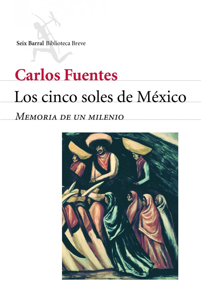 CINCO SOLES DE MEXICO SEIX BARRAL, de FUENTES | portada del libro