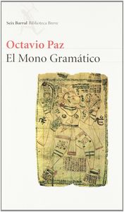El mono gramático, de OCTAVIO PAZ | portada del libro