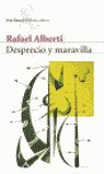 DESPRECIO Y MARAVILLA SEIX BARRAL, de ALBERTI | portada del libro