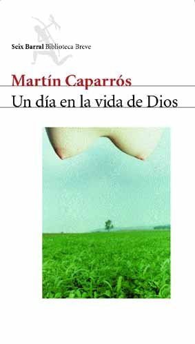 Un día en la vida de Dios, de Caparrós | portada del libro