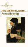 RONDA DE NOCHE A, de JIMENEZ LOZANO | portada del libro