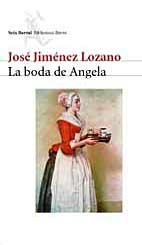 BODA DE ANGELA, LA, de JIMENEZ LOZANO | portada del libro