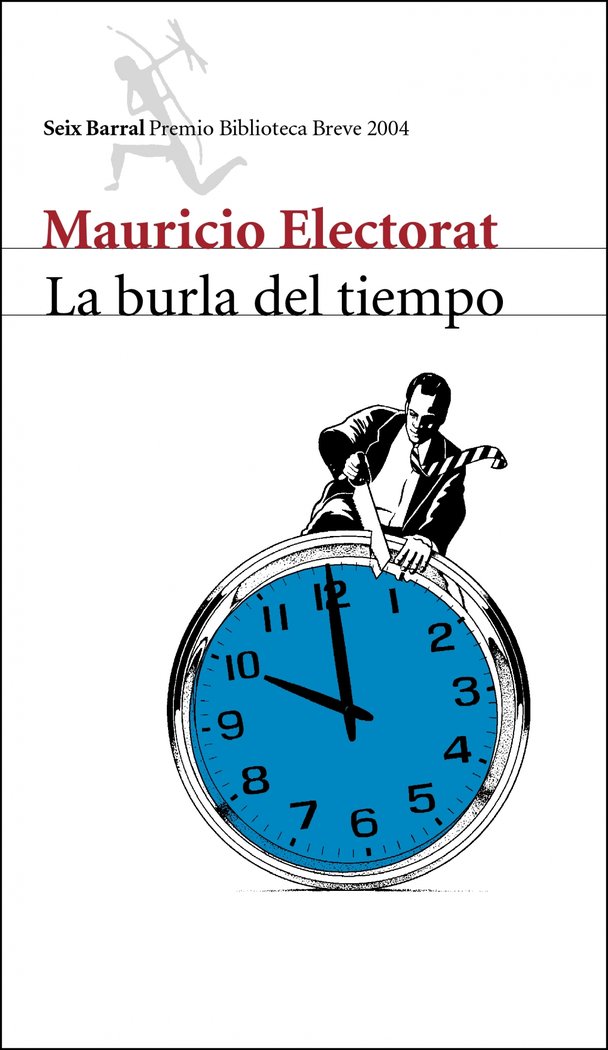 La burla del tiempo, de Electorat, Mauricio | portada del libro
