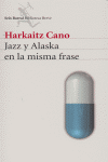 JAZZ Y ALASKA EN LA MISMA FRASE, de CANO | portada del libro