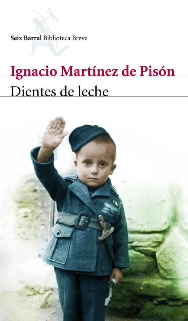 Dientes de leche, de Martínez de Pisón, Ignacio | portada del libro