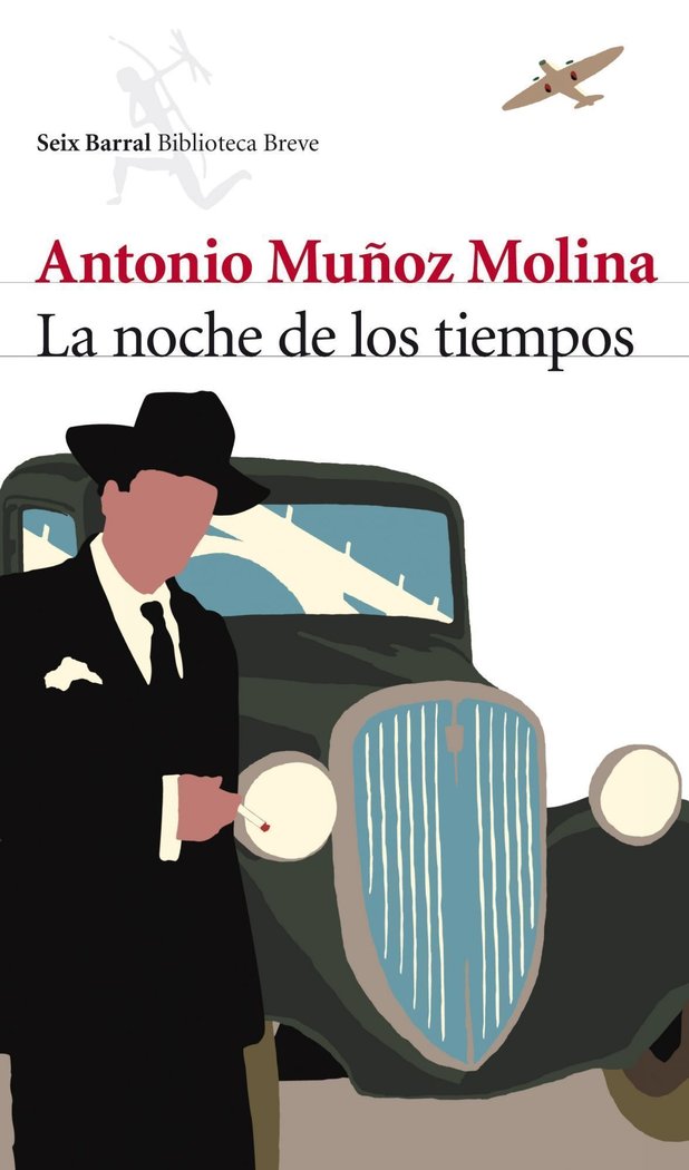 La noche de los tiempos, de Muñoz Molina, Antonio | portada del libro