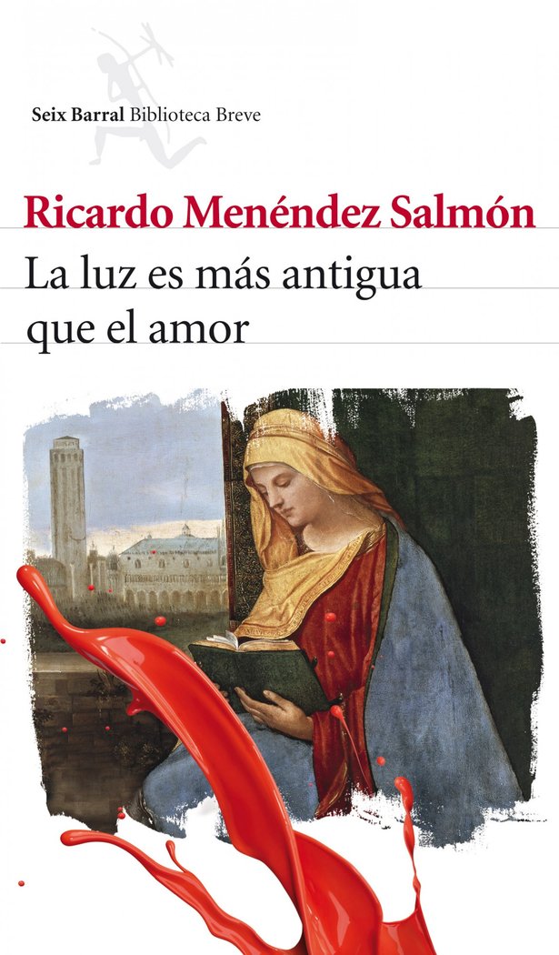 La luz es más antigua que el amor, de Menéndez Salmón, Ricardo | portada del libro