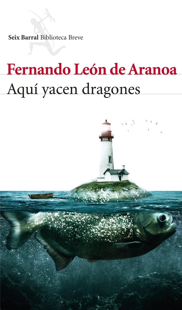Aquí yacen dragones, de León de Aranoa, Fernando | portada del libro