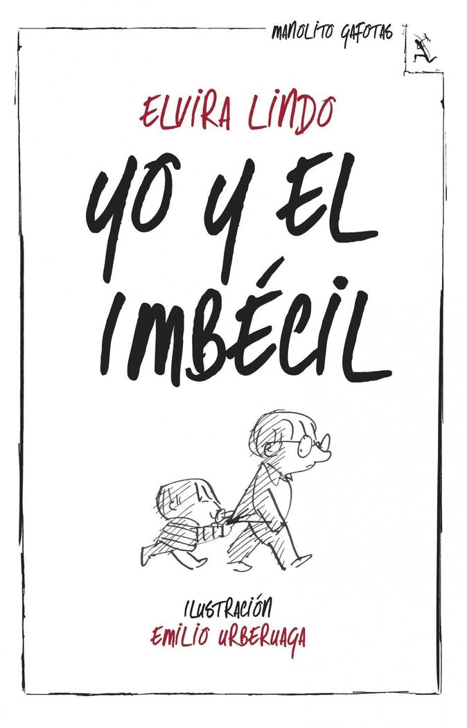 Yo y el Imbécil, de Lindo, Elvira | portada del libro