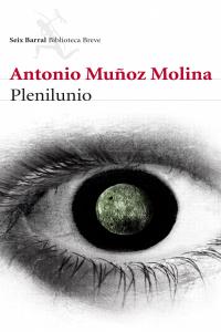 Plenilunio, de MUÑOZ MOLINA, ANTONIO | portada del libro