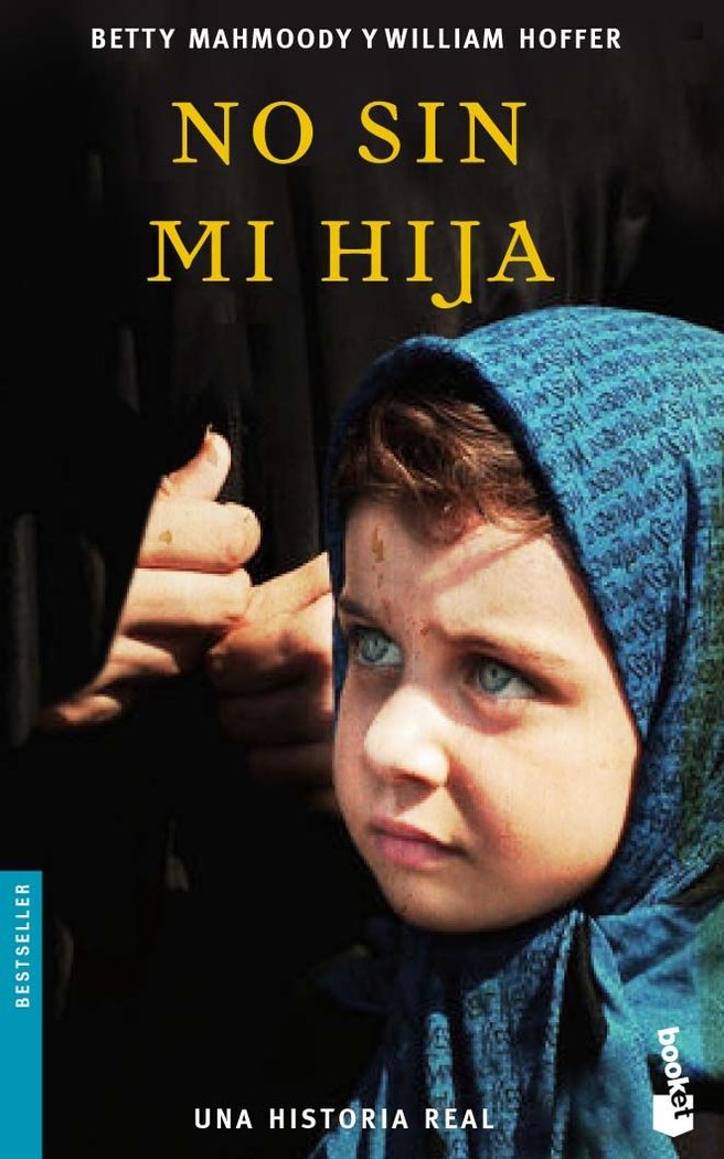 No sin mi hija, de BETTY MAHMOODY Y WILLIAM HOFFER | portada del libro