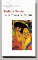HERMANA DE NUPUR, LA, de TASLIMA NASRIN | portada del libro