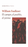 CAMPO EL PUEBLO EL YERMO SEIX BARRAL, de FAULKER | portada del libro