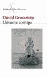 LLEVAME CONTIGO, de DAVID GROSSMAN | portada del libro