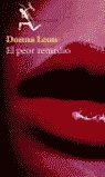 PEOR REMEDIO SEIX BARRAL, de LEON,DONNA | portada del libro