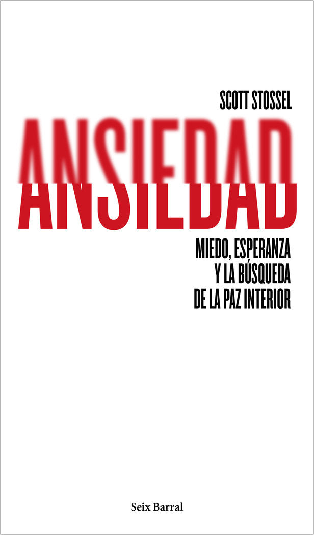 Ansiedad, de Stossel, Scott | portada del libro
